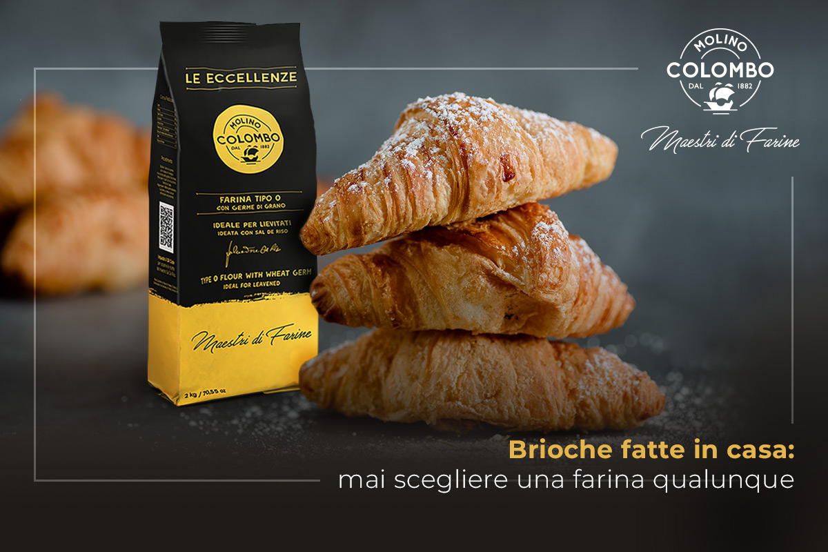 Brioche fatte in casa: mai scegliere una farina qualunque